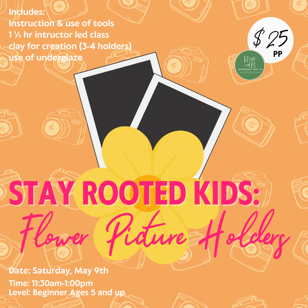 Stay Rooted Kids & Family: Flower Picture Holders
