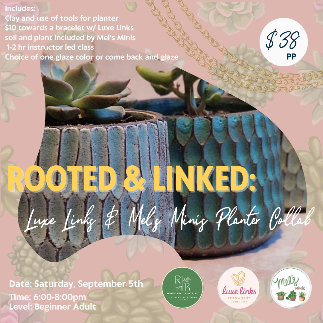 Rooted and Linked: Handbuilt Planter & Permanent Jewelry Collab
