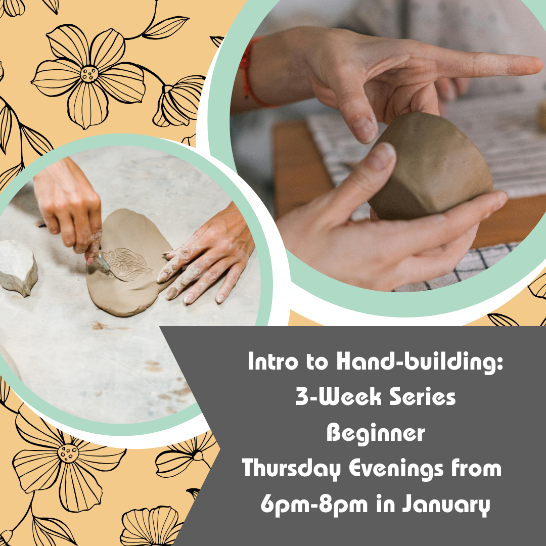 January Intro to Handbuilding 3 Week Series