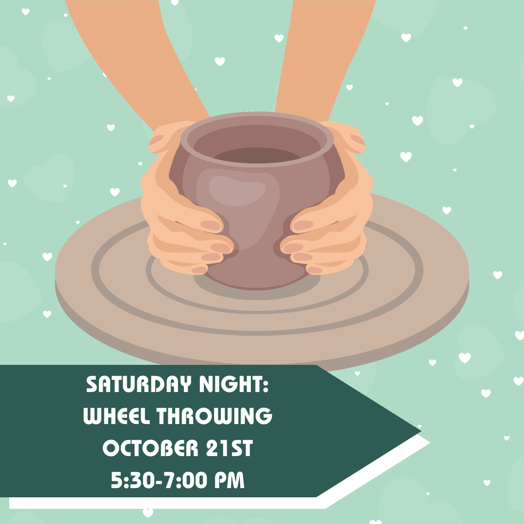 October 21st: Wheel Throwing
