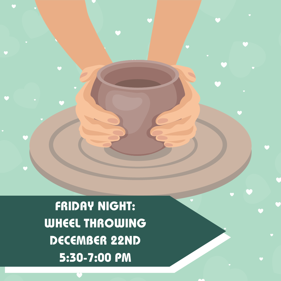 December 22nd: Wheel Throwing