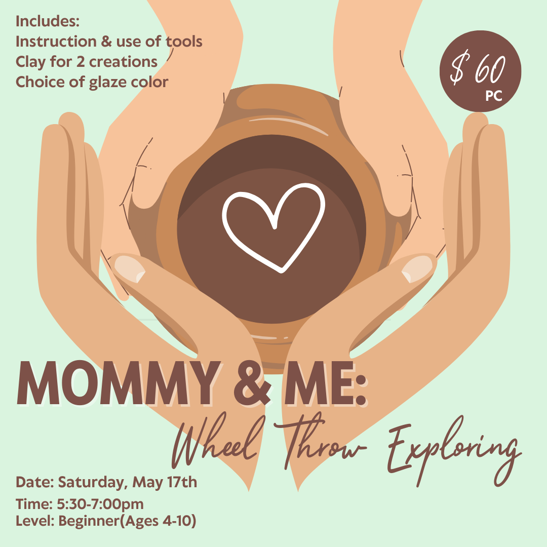 May Mommy and Me: Wheel Throw Exploring