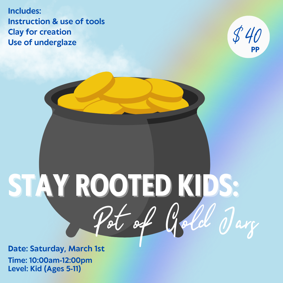 Stay Rooted Kids: Pot of Gold Jars