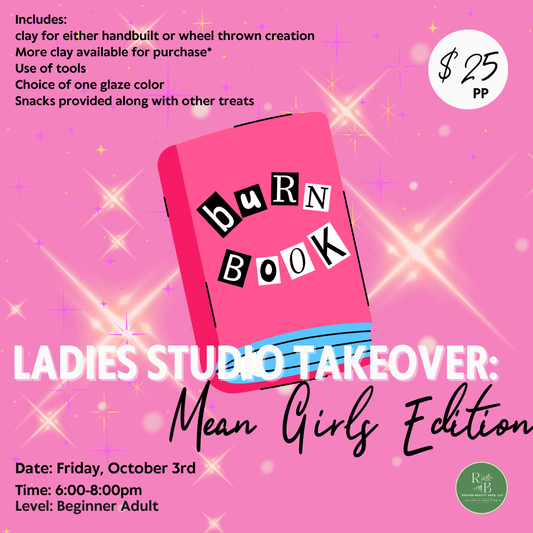 October 3rd: Ladies Studio Night (Mean Girls Edition)