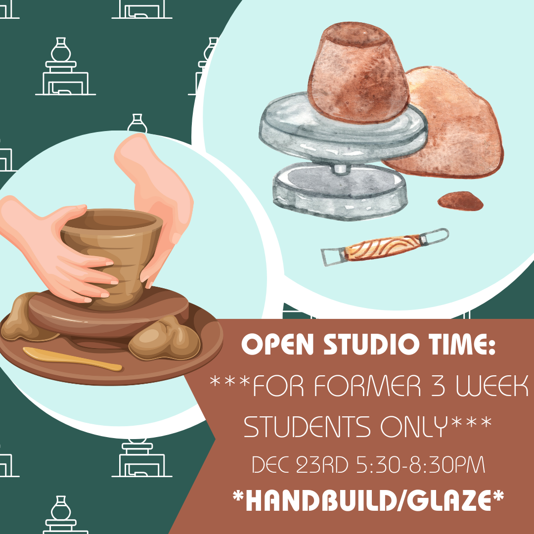 Monday Night Open Studio: December 23rd (Handbuild/Glaze)