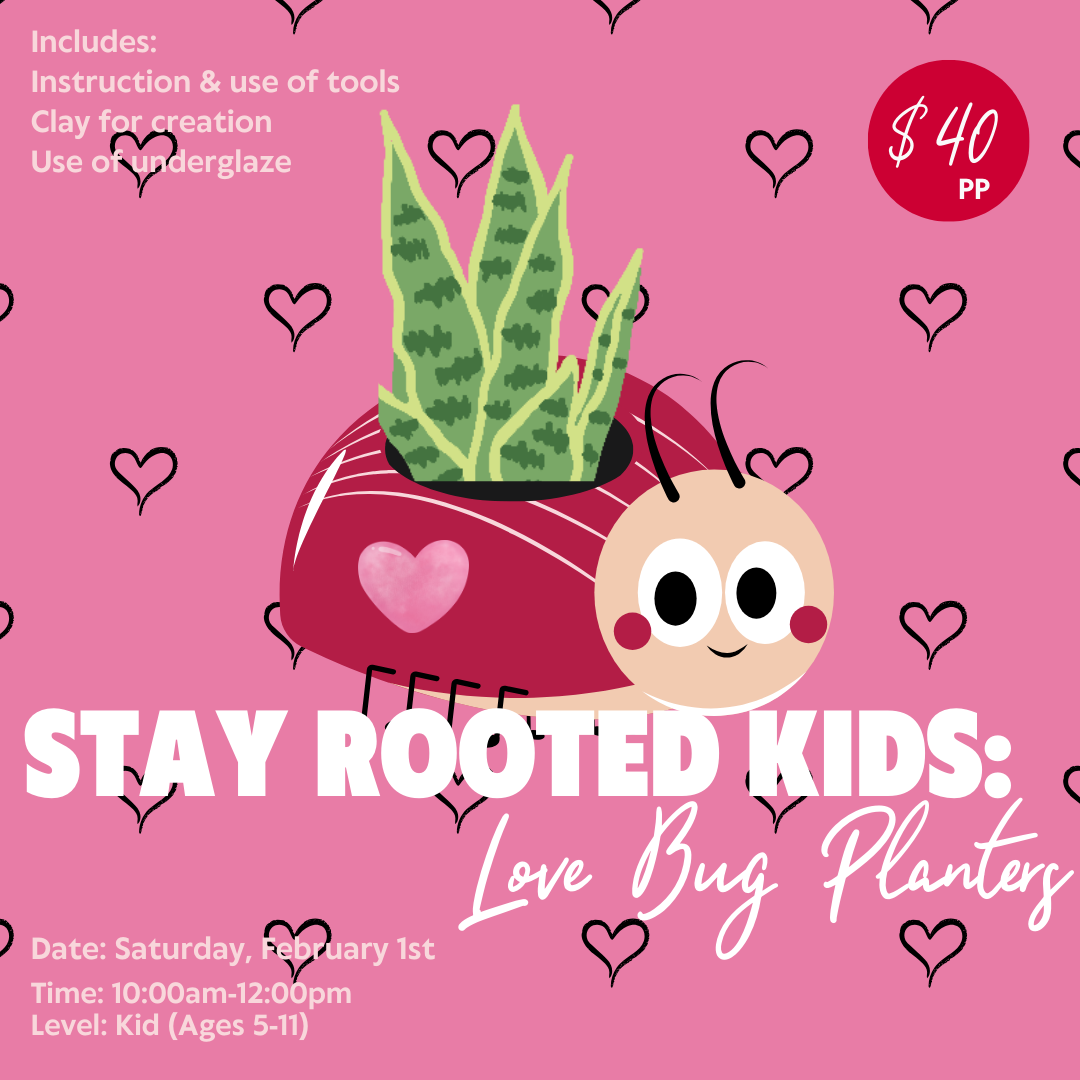 Stay Rooted Kids: Love Bug Planters