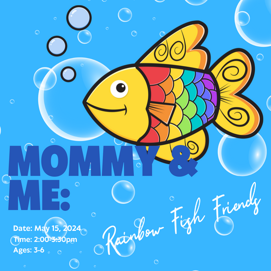 Mommy & Me: Rainbow Fish Friends