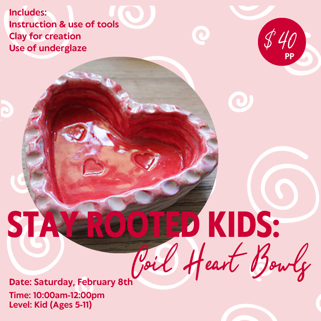 Stay Rooted Kids: Coil Heart Bowls