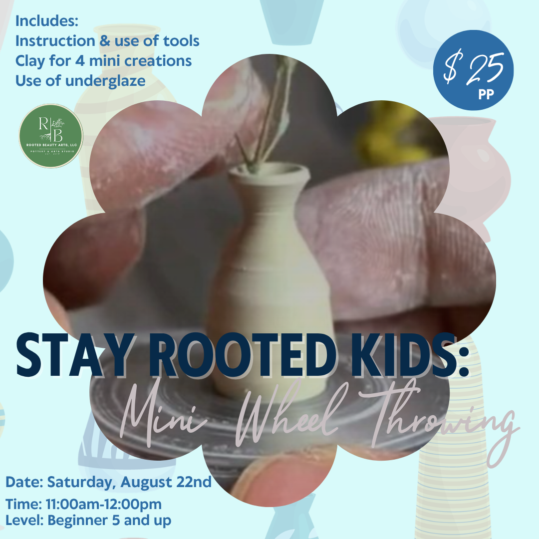 Stay Rooted Kids & Family: Mini Wheel Throwing