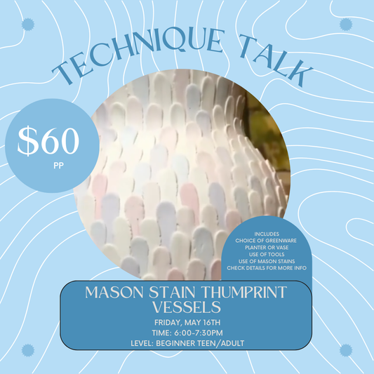 May Technique Talk: Mason Stain Thumbprint Vessels